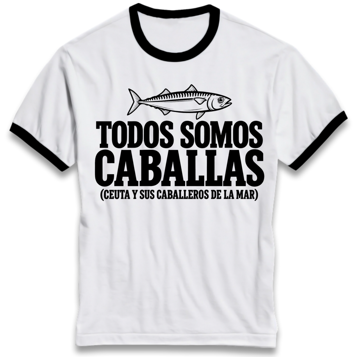 Todos Somos Caballas Ceuta Ringer T-Shirt