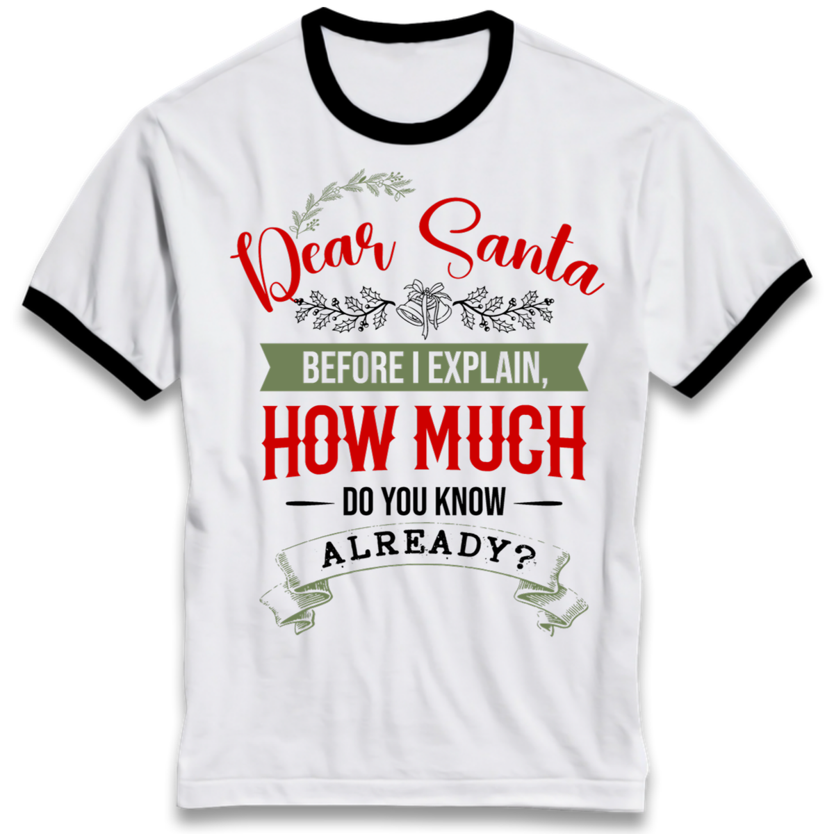 naughty christmas outfit Ringer T-Shirt