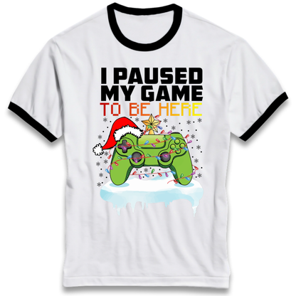 I Paused My Game Christmas Ringer T-Shirt