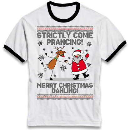 Strictly Come Prancing Ringer T-Shirt