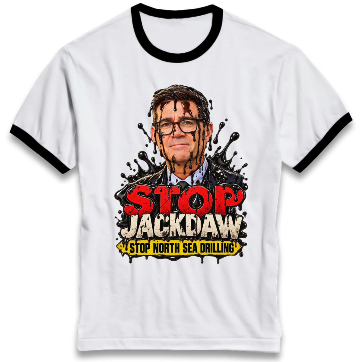 Stop Jackdaw Stop North Sea Drilling Andy Burnham Ringer T-Shirt