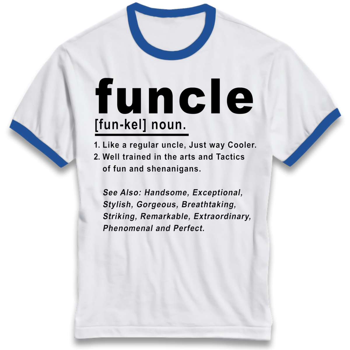 Funcle Ringer T-Shirt