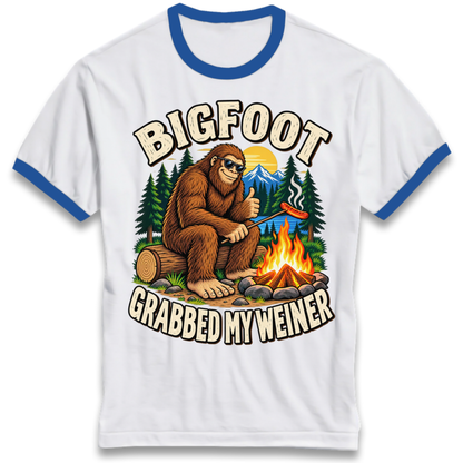 Bigfoot Grabbed My Weiner Camping Ringer T-Shirt