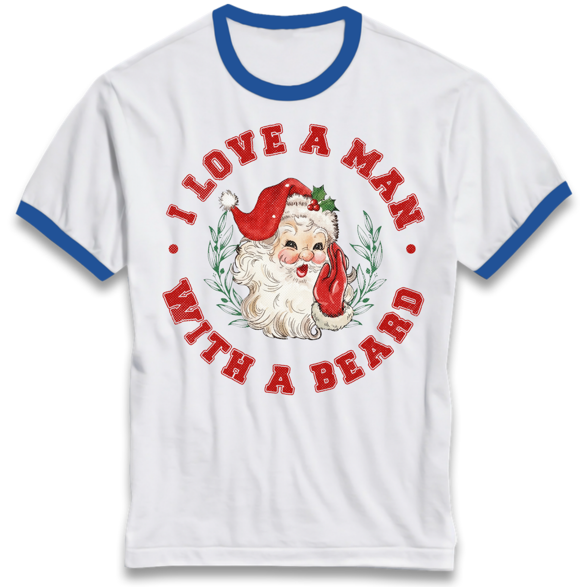 I Love A Man With A Beard Ringer T-Shirt