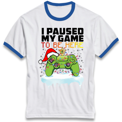 I Paused My Game Christmas Ringer T-Shirt