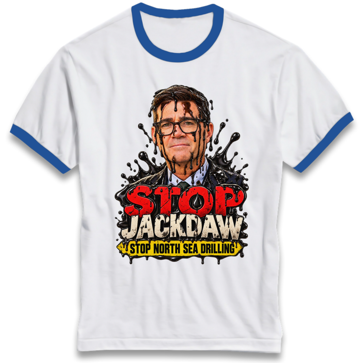 Stop Jackdaw Stop North Sea Drilling Andy Burnham Ringer T-Shirt