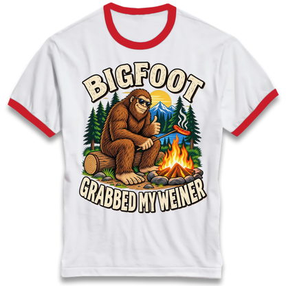 Bigfoot Grabbed My Weiner Camping Ringer T-Shirt
