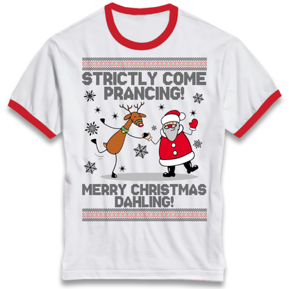 Strictly Come Prancing Ringer T-Shirt