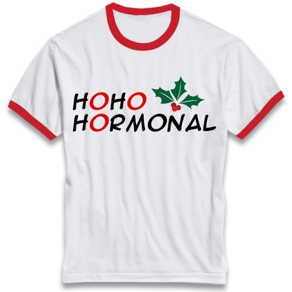 Ho Ho Hormonal Ringer T-Shirt