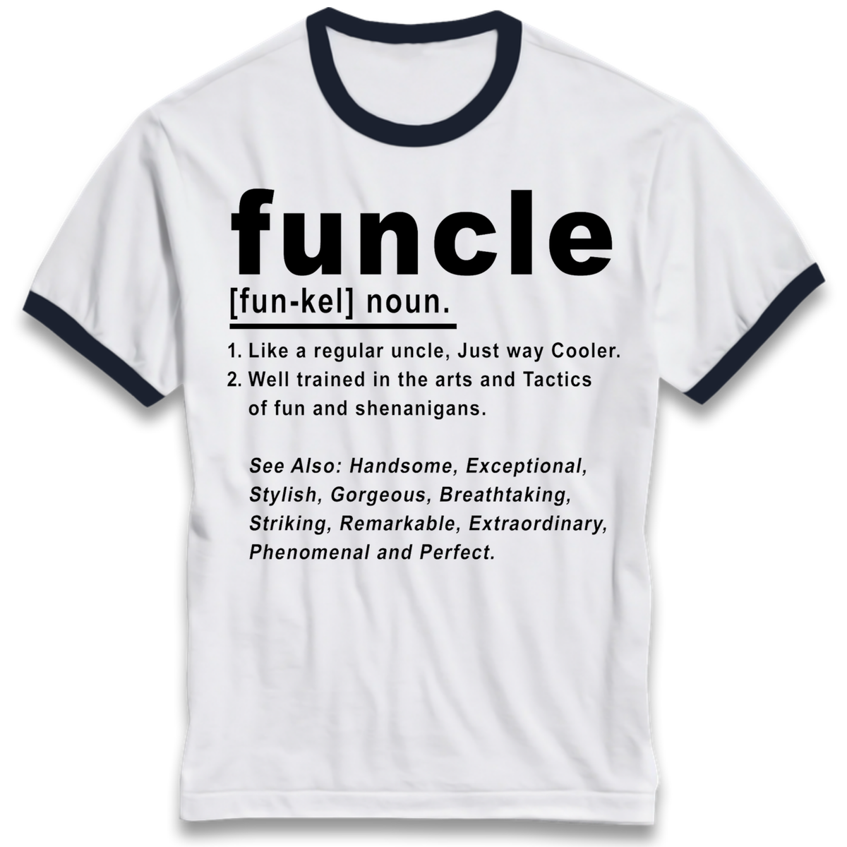 Funcle Ringer T-Shirt