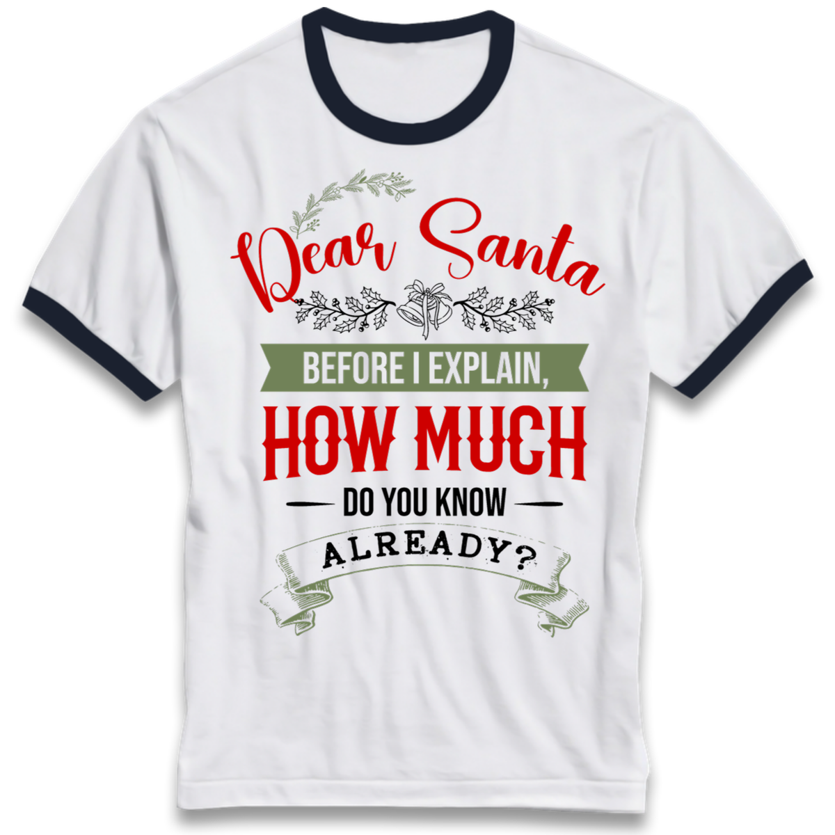 naughty christmas outfit Ringer T-Shirt