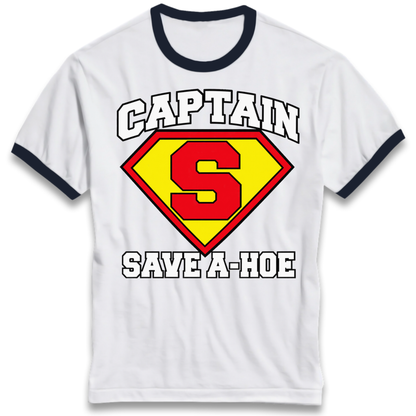 Captain Save a Hoe Ringer T-Shirt