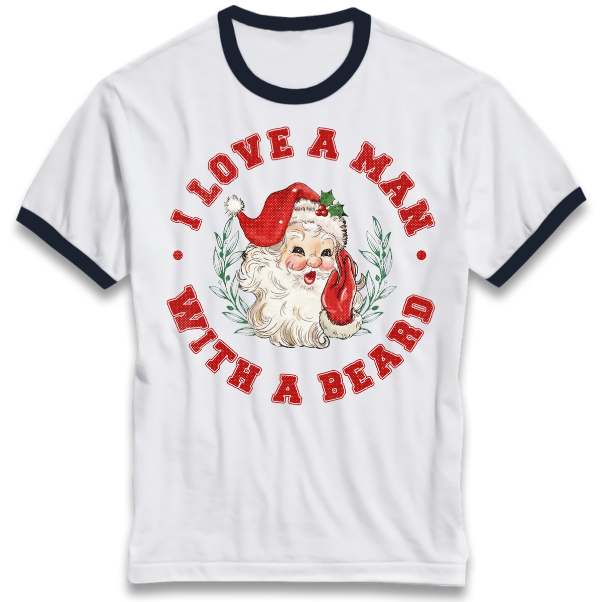 I Love A Man With A Beard Ringer T-Shirt