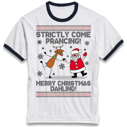 Strictly Come Prancing Ringer T-Shirt