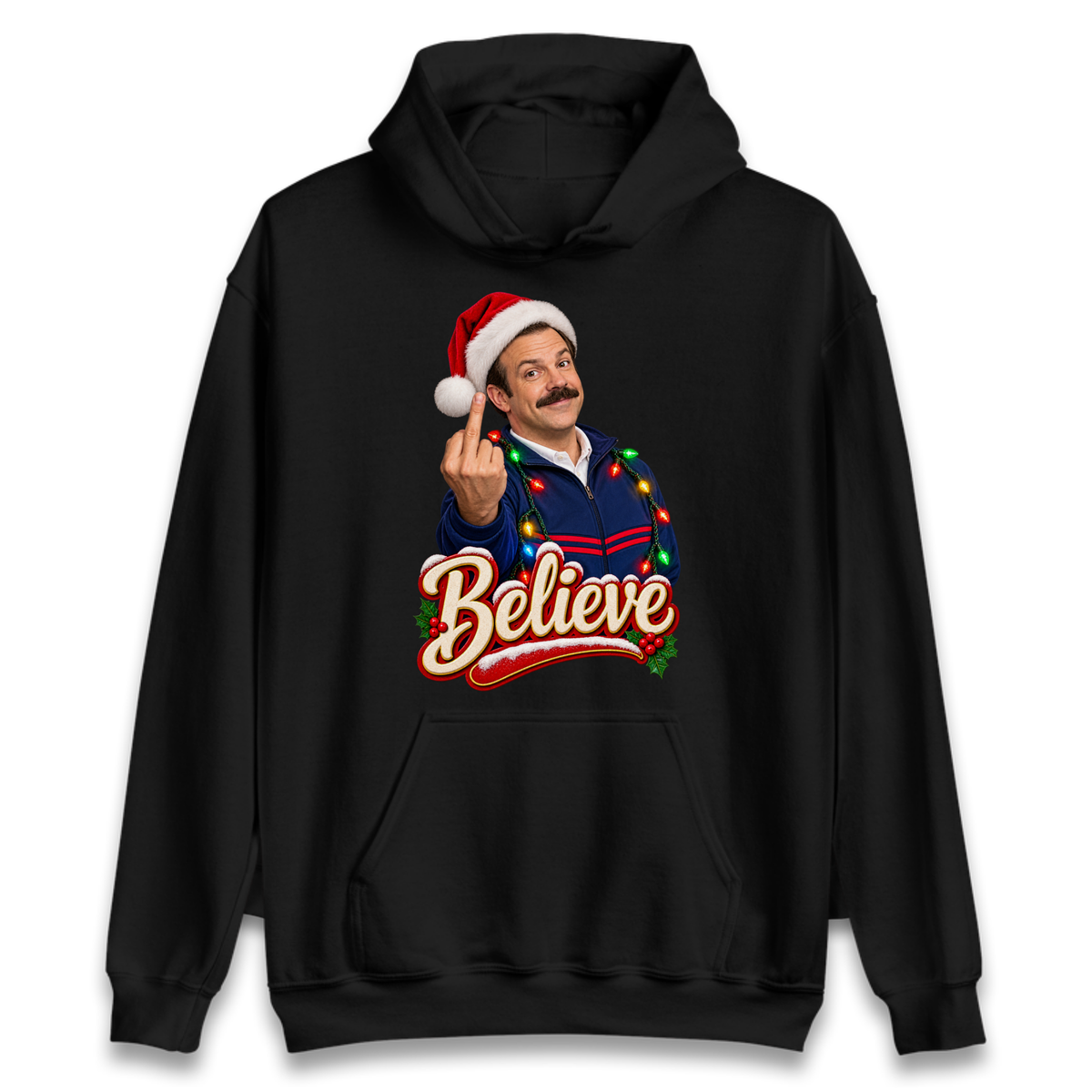 Ted Lasso Believe Christmas Hoodie