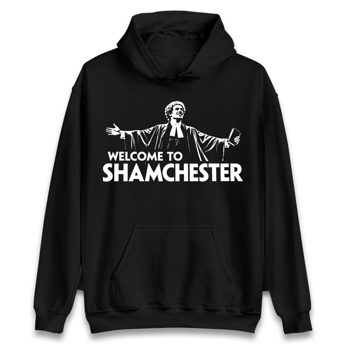 Welcome To Shamchester Hoodie