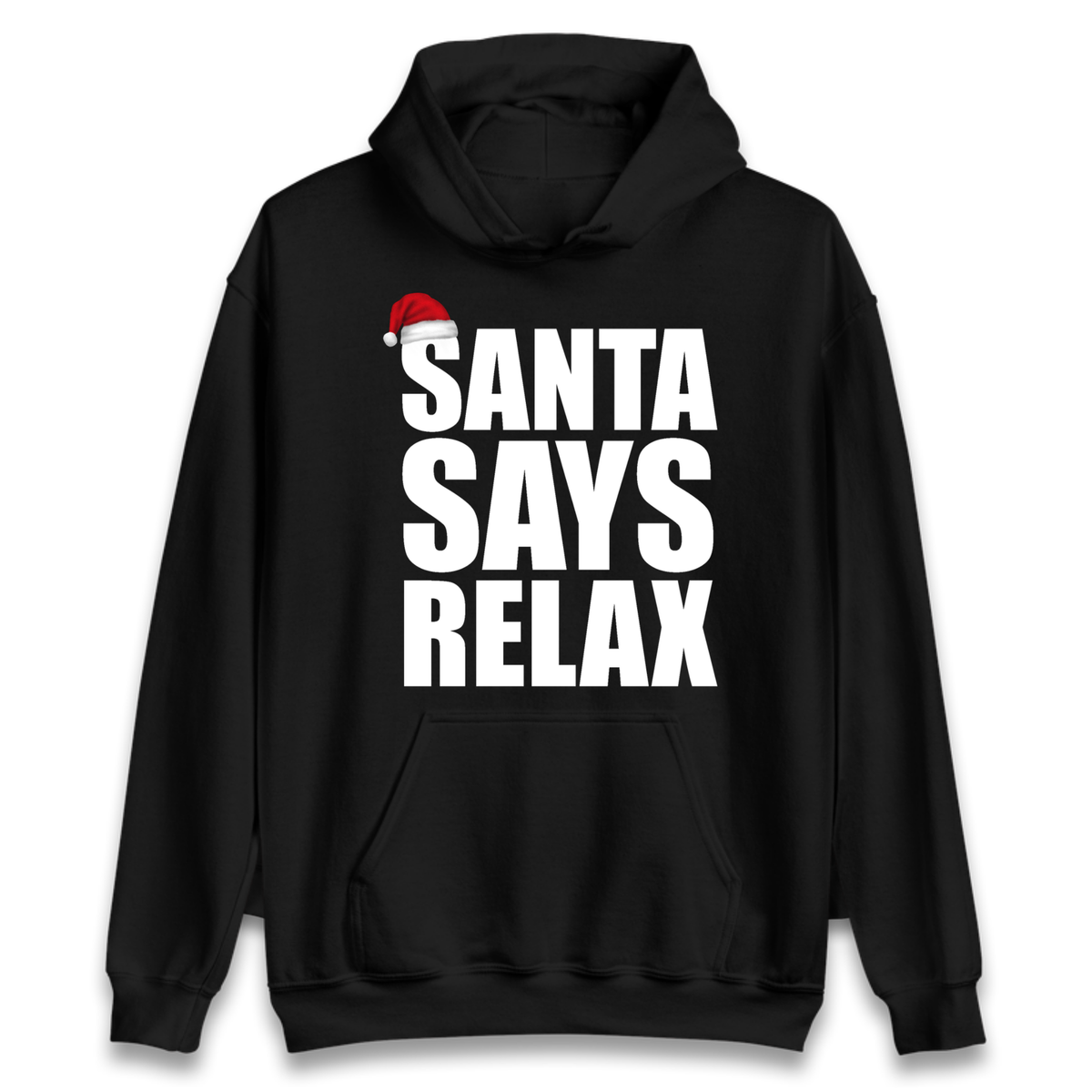 Santa Says Relax Hoodie