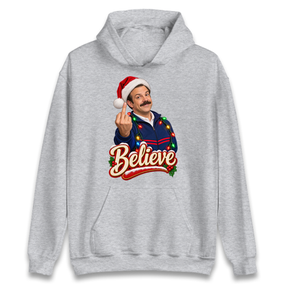 Ted Lasso Believe Christmas Hoodie