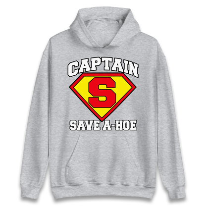 Captain Save a Hoe Hoodie