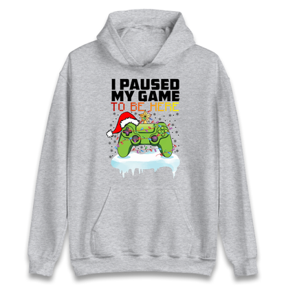 I Paused My Game Christmas Hoodie