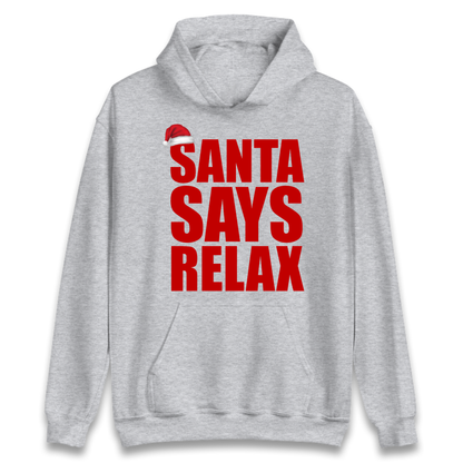 Santa Says Relax Hoodie