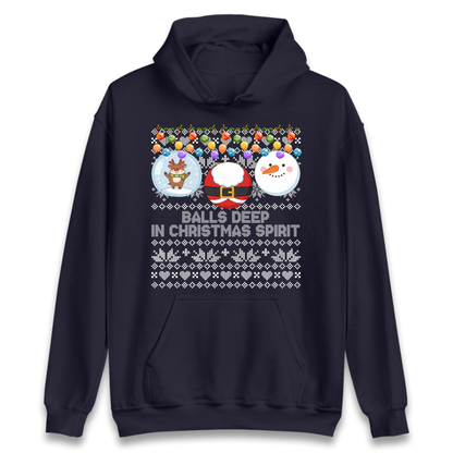 Balls Deep in Christmas Spirit Christmas Jumper Hoodie