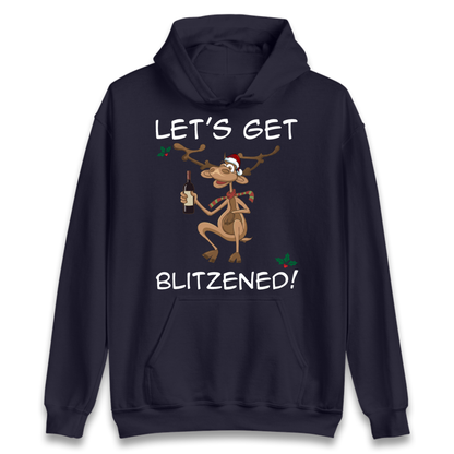 Lets Get Blitzened Hoodie