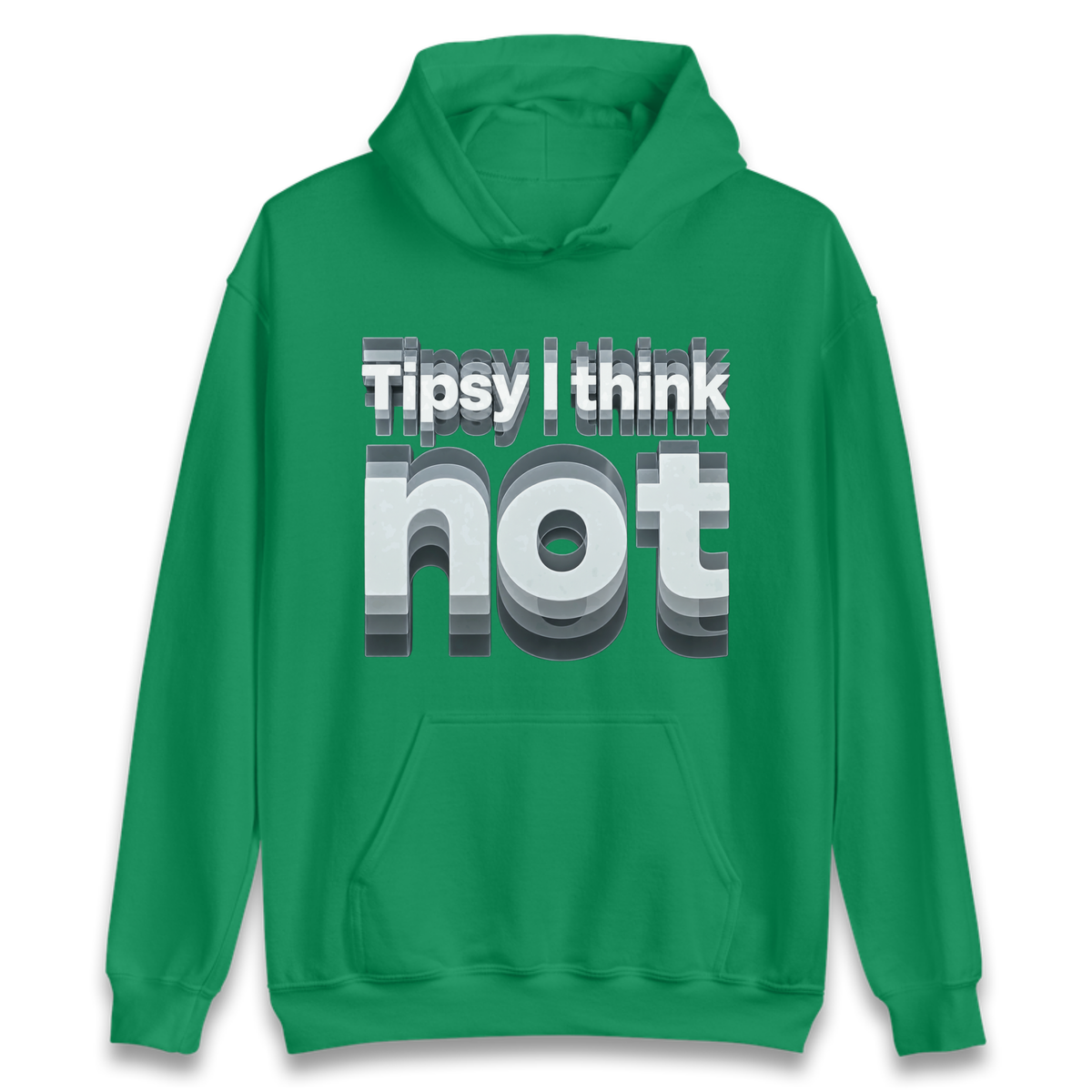 Tipsy I Think Not TikTok Viral Hoodie