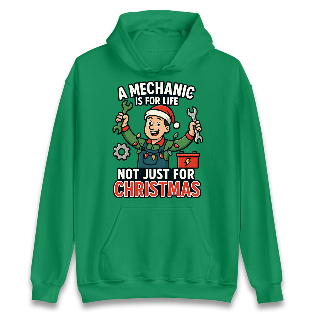 A Mechanic Is For Life Not Just For Christmas Hoodie