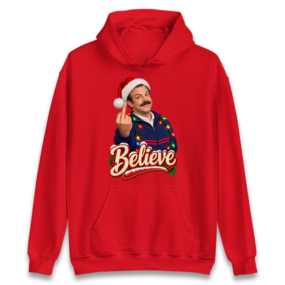 Ted Lasso Believe Christmas Hoodie