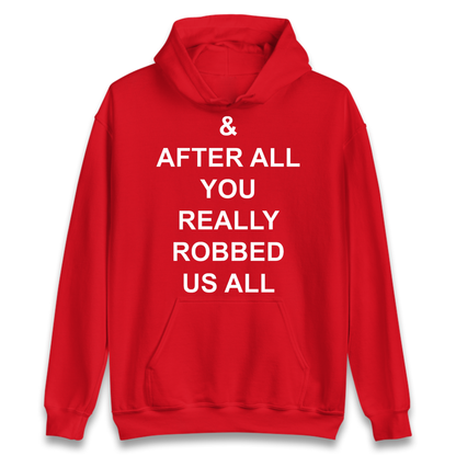 And After All You Really Robbed Us All Man City Cheats Hoodie