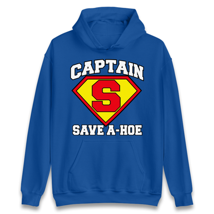 Captain Save a Hoe Hoodie