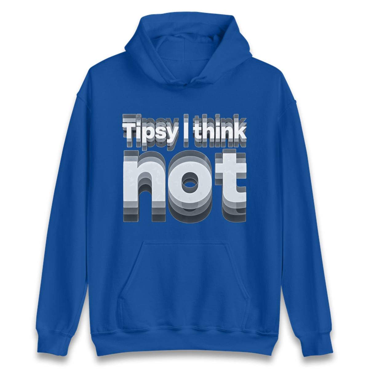 Tipsy I Think Not TikTok Viral Hoodie