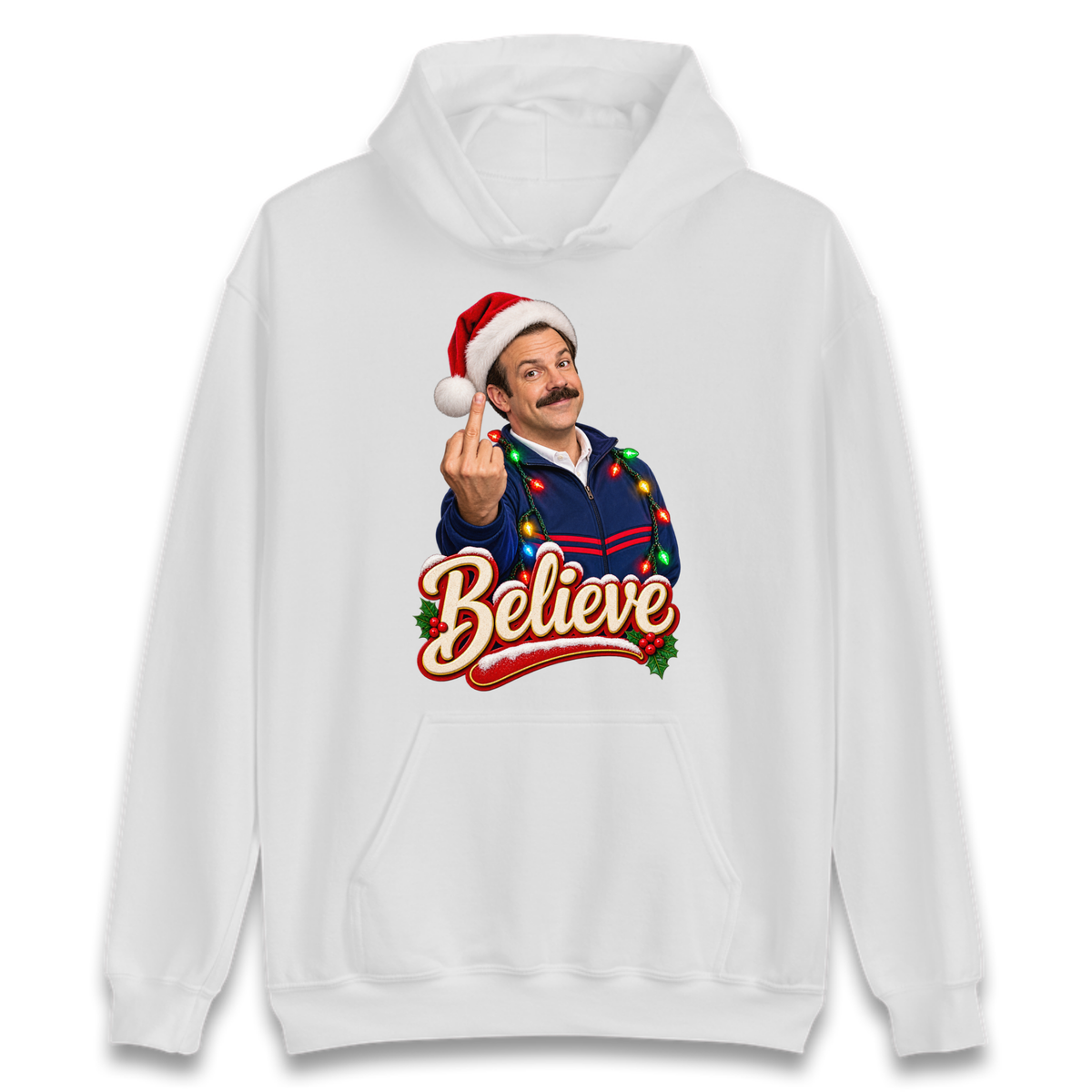 Ted Lasso Believe Christmas Hoodie
