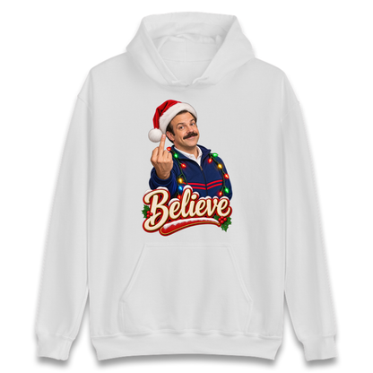 Ted Lasso Believe Christmas Hoodie