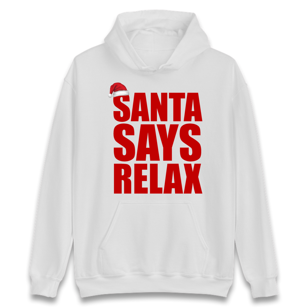 Santa Says Relax Hoodie