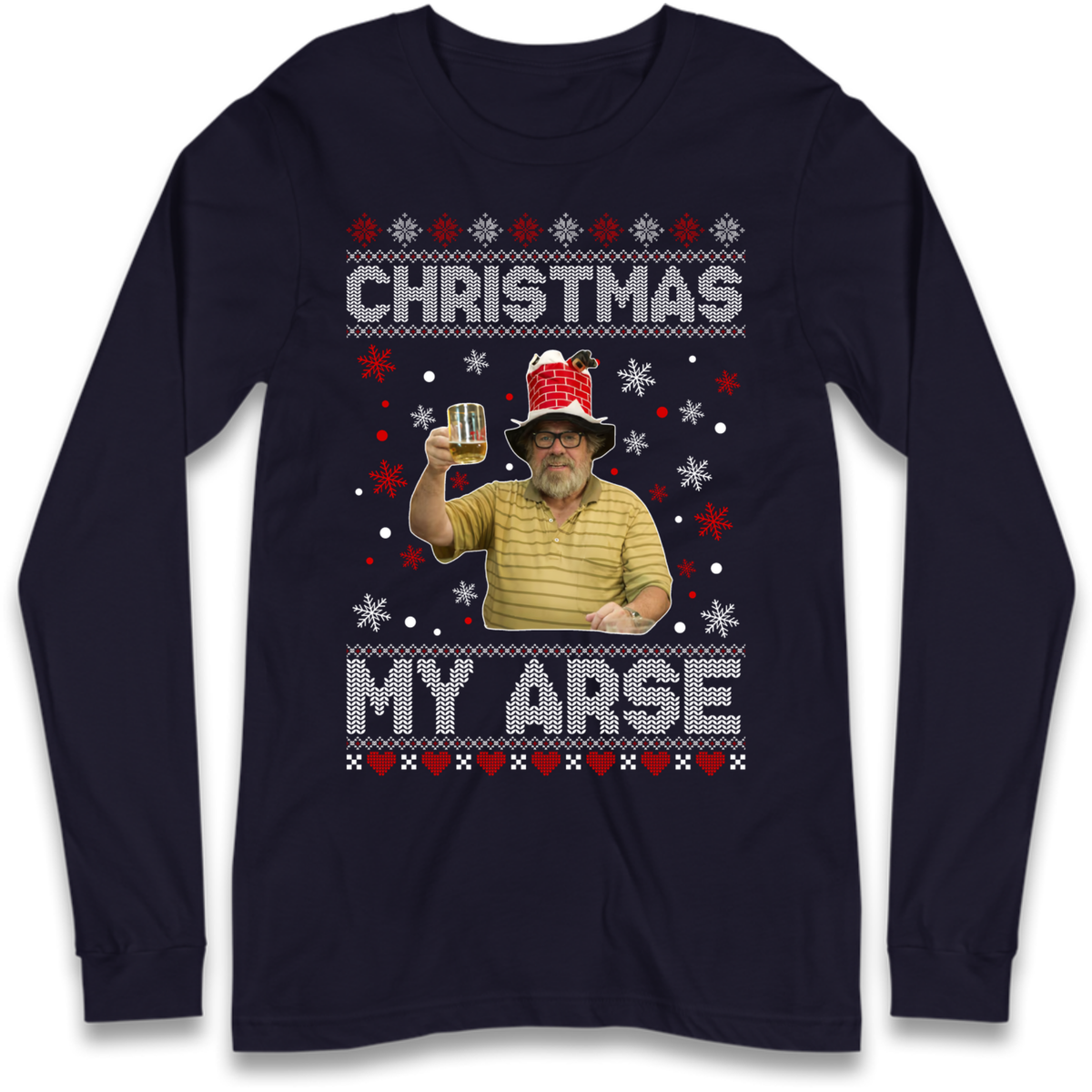 Christmas My Arse Long Sleeve T-Shirt