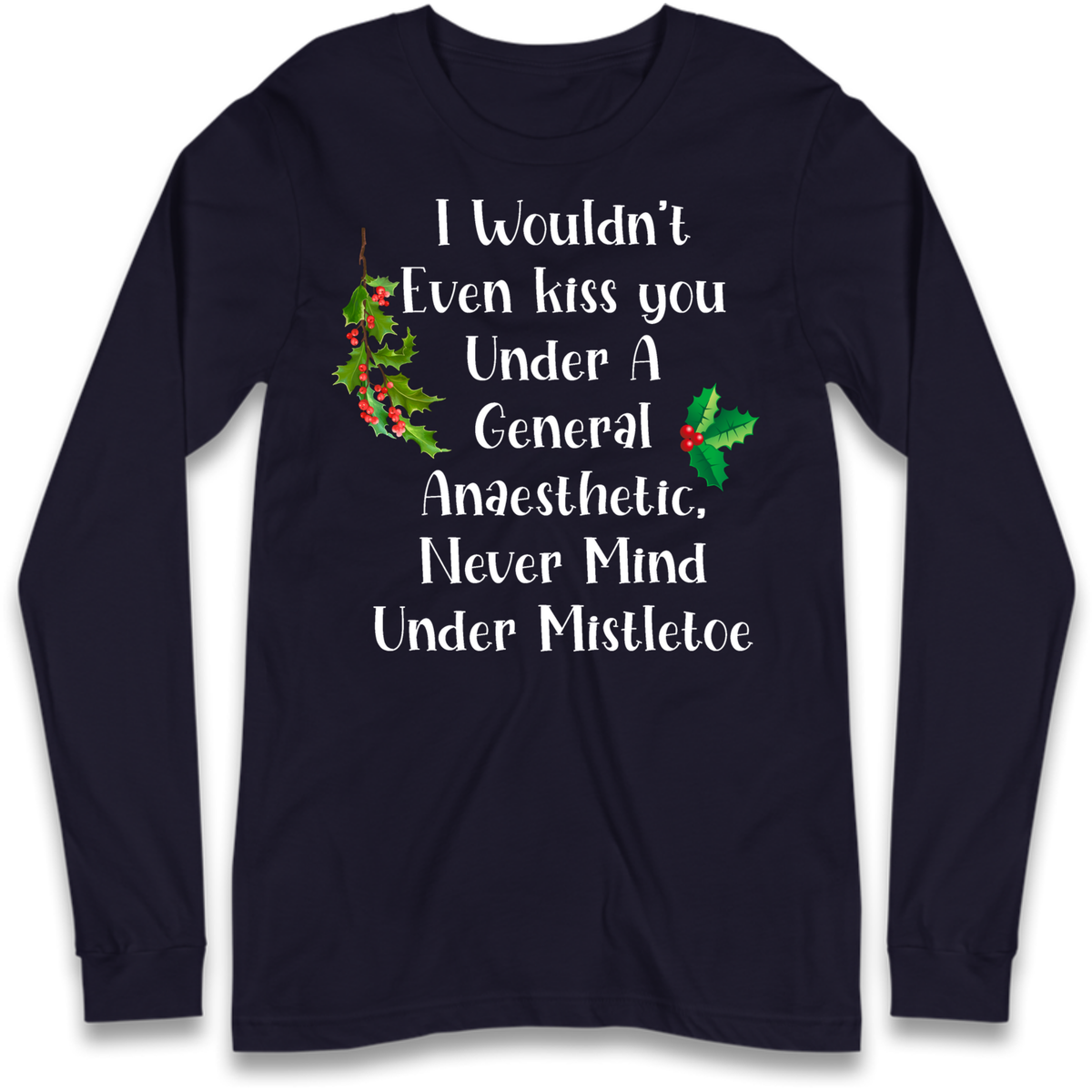 Cheeky Festive Slogan Long Sleeve T-Shirt