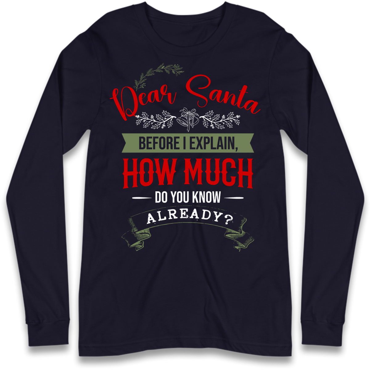 naughty christmas outfit Long Sleeve T-Shirt