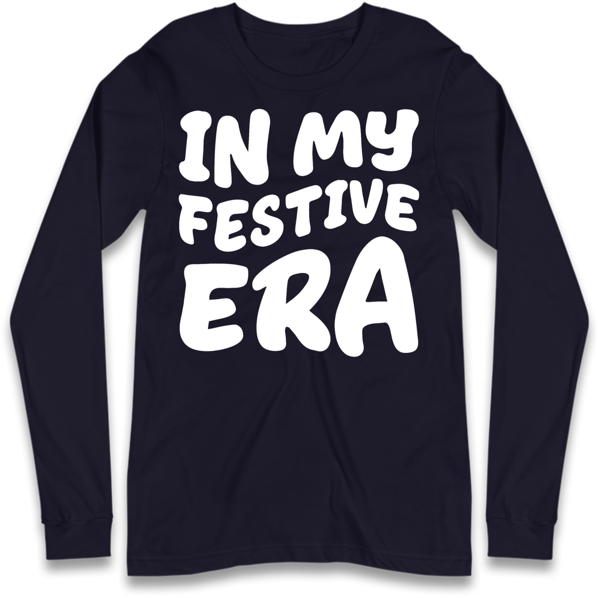 Modern Christmas Slogan Long Sleeve T-Shirt
