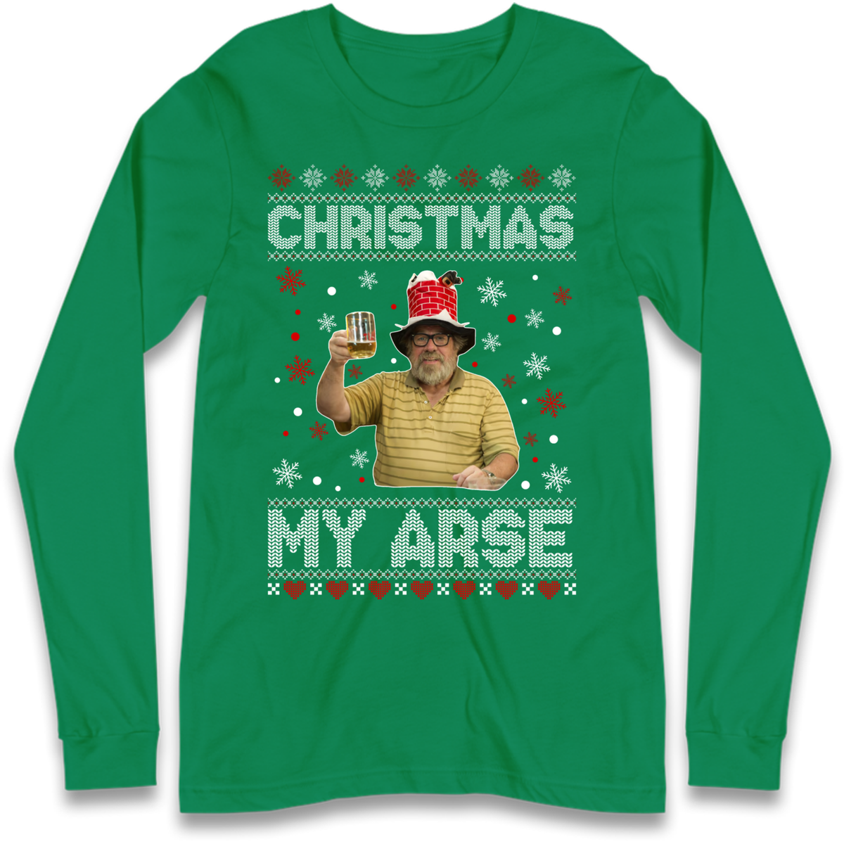 Christmas My Arse Long Sleeve T-Shirt
