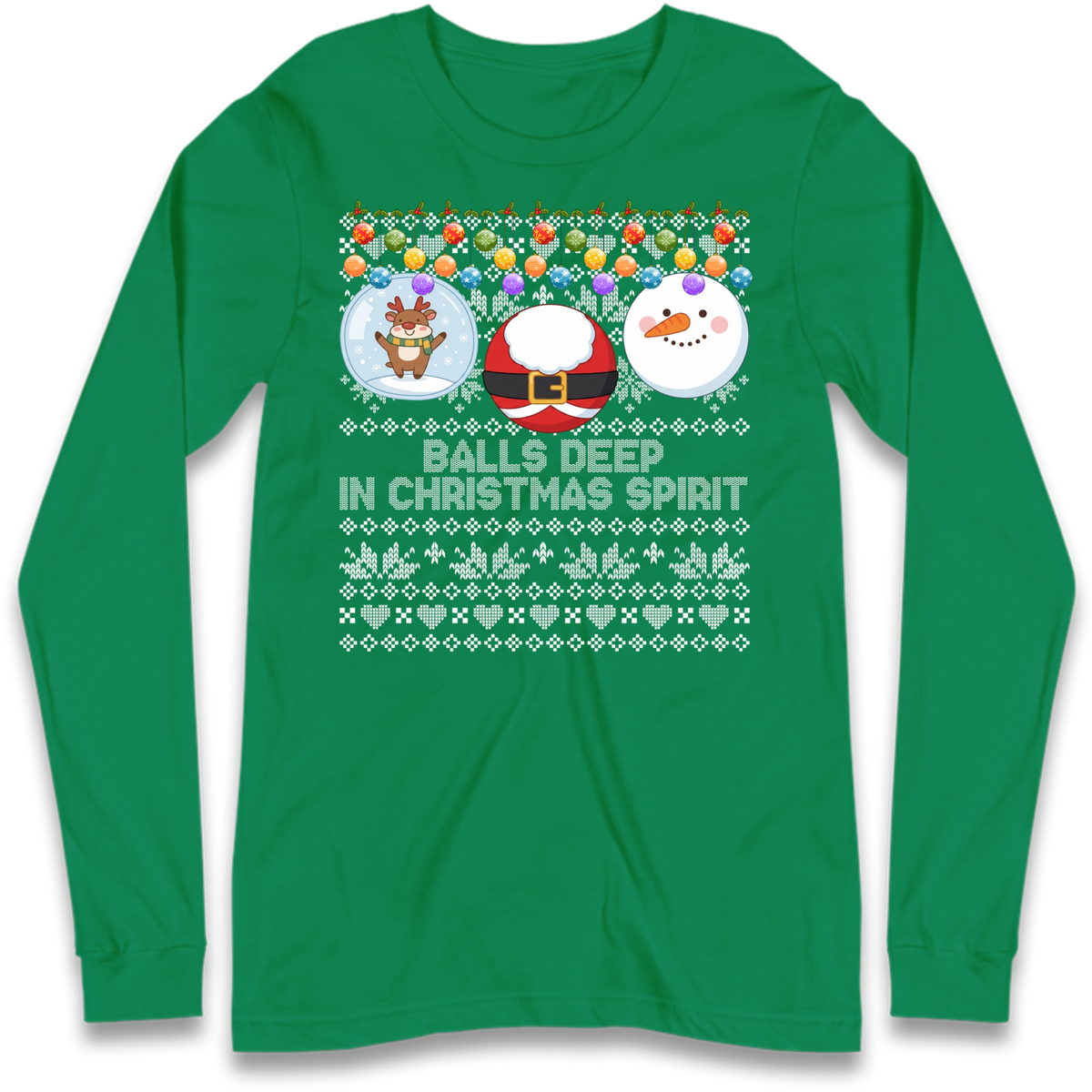Balls Deep in Christmas Spirit Christmas Jumper Long Sleeve T-Shirt
