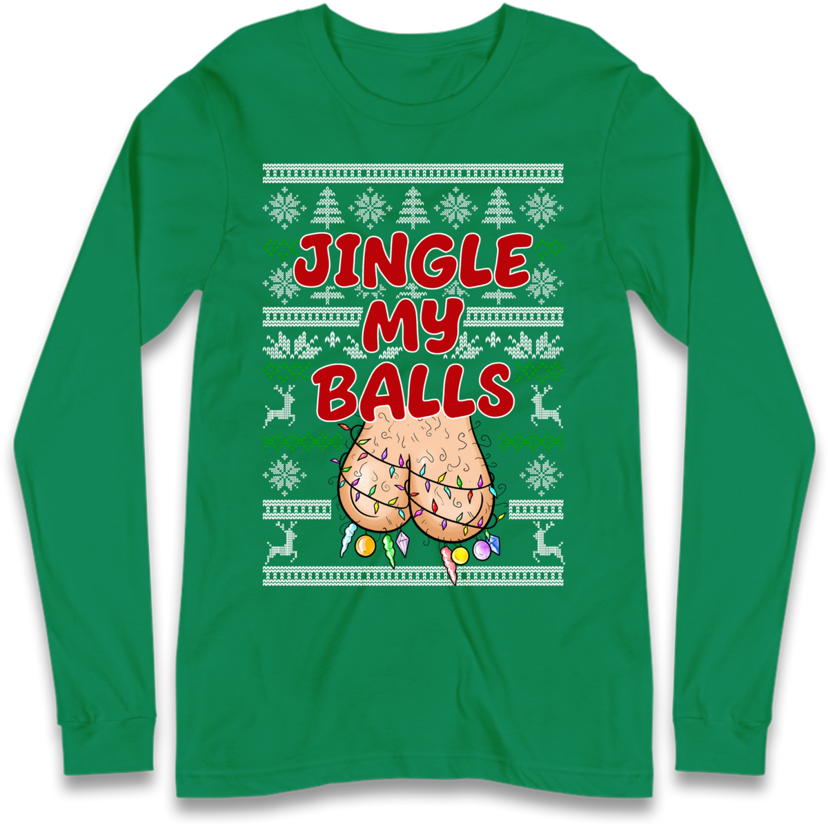 Jingle Balls Long Sleeve T-Shirt