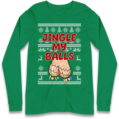 Jingle Balls Long Sleeve T-Shirt