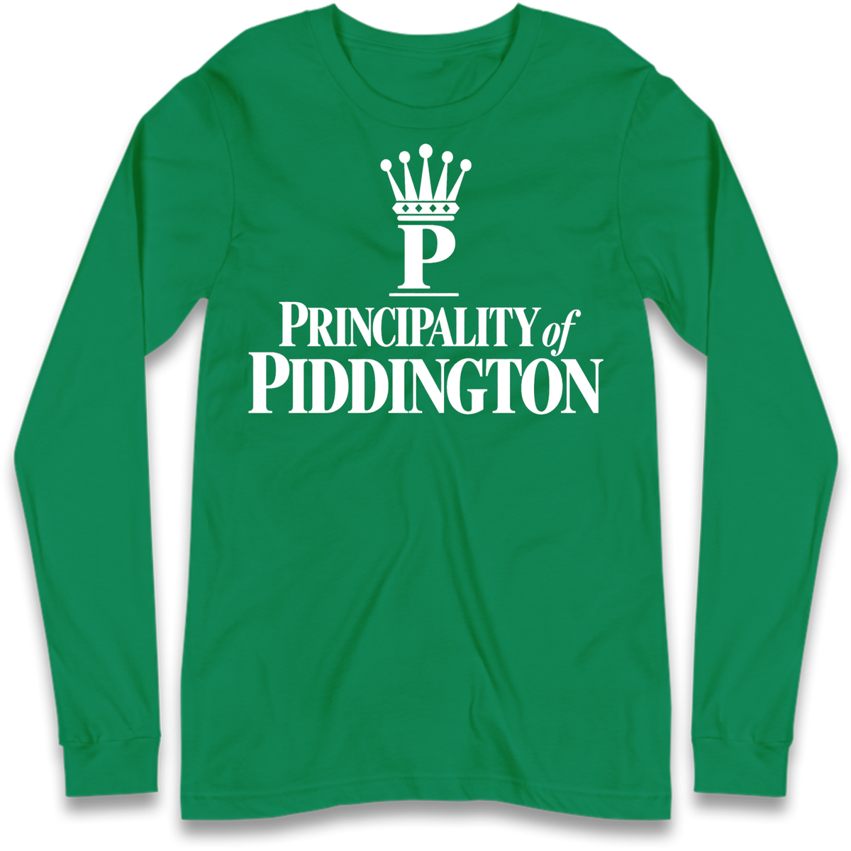 Principality of Piddington Long Sleeve T-Shirt