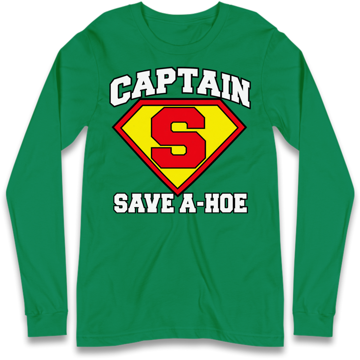 Captain Save a Hoe Long Sleeve T-Shirt
