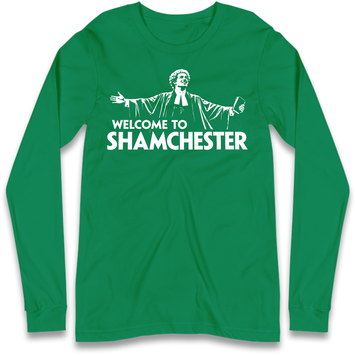 Welcome To Shamchester Long Sleeve T-Shirt