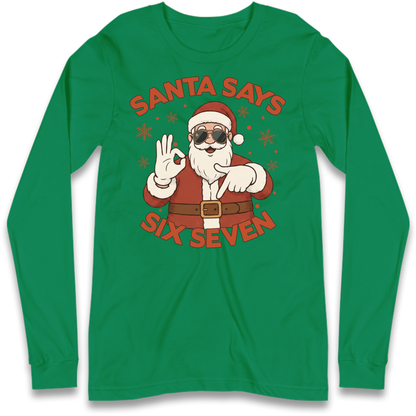 6 7 Long Sleeve T-Shirt