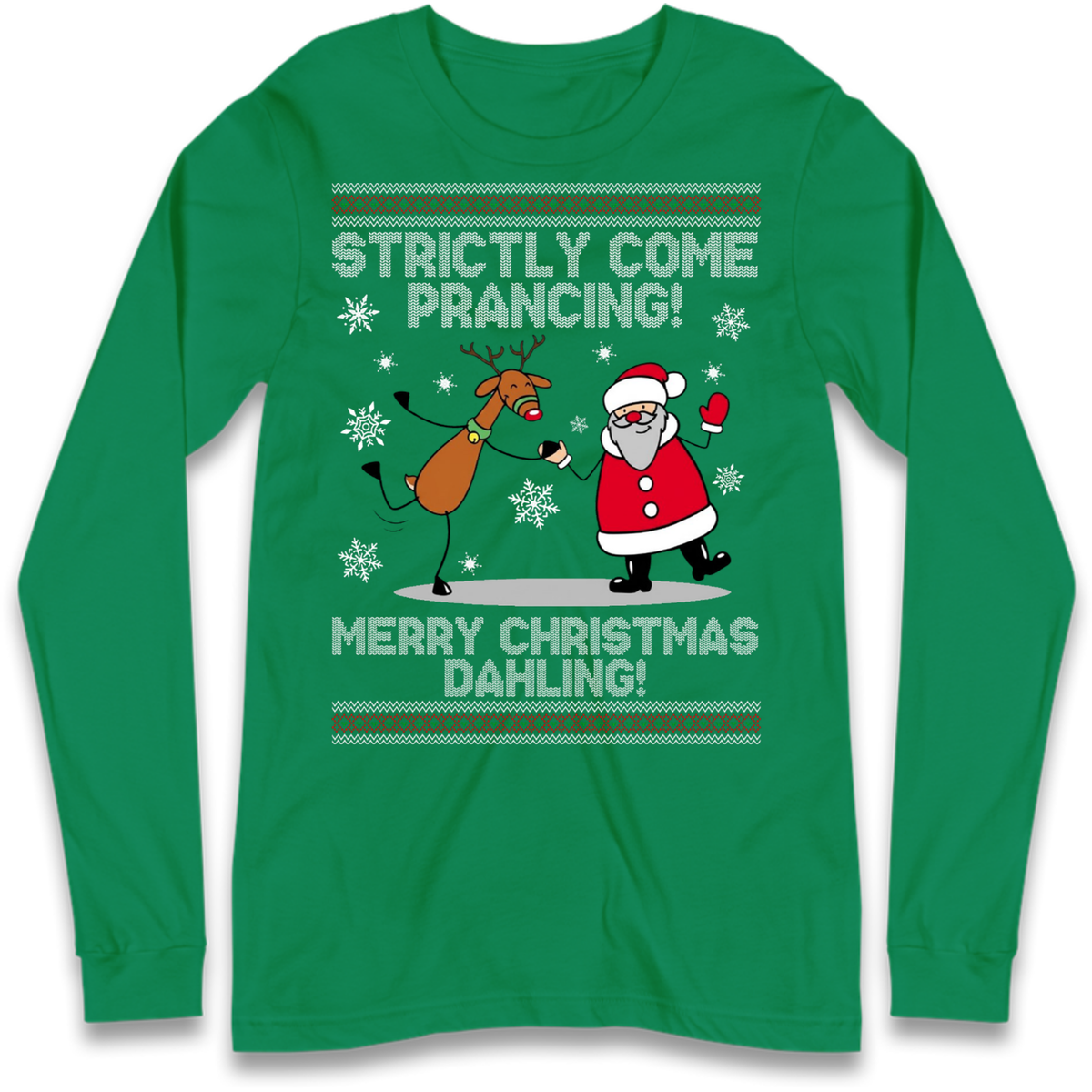 Strictly Come Prancing Long Sleeve T-Shirt