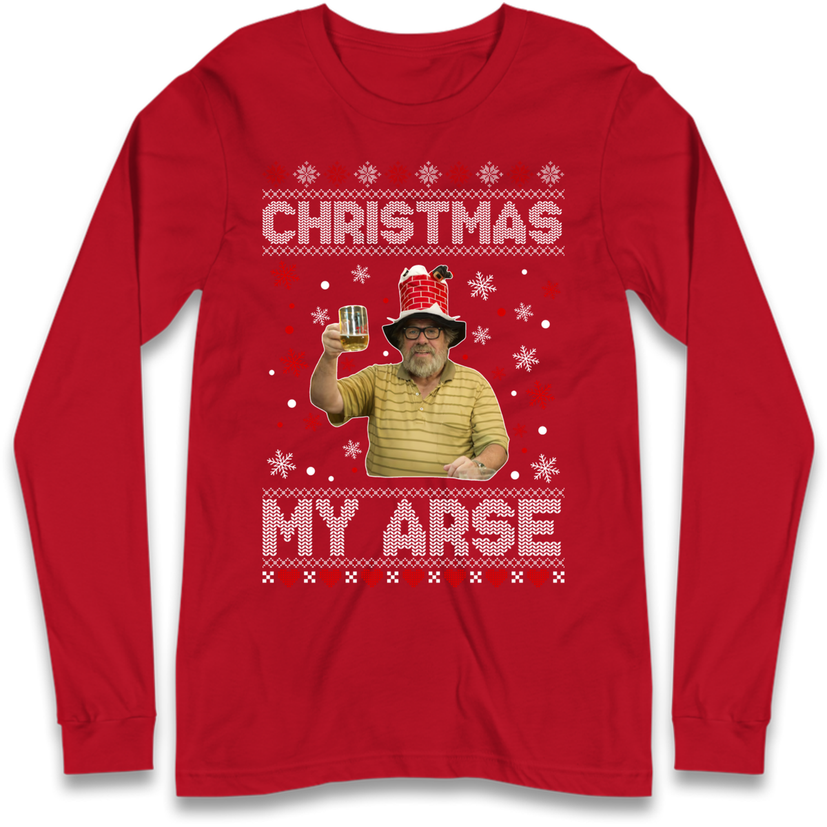 Christmas My Arse Long Sleeve T-Shirt